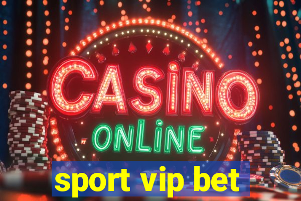 sport vip bet